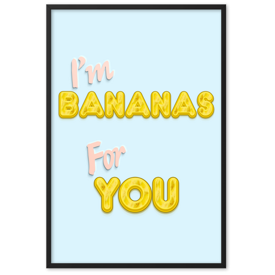 Bananas For You - Framed Wall Art | FRAMED WALL ART | PARADIS SVP