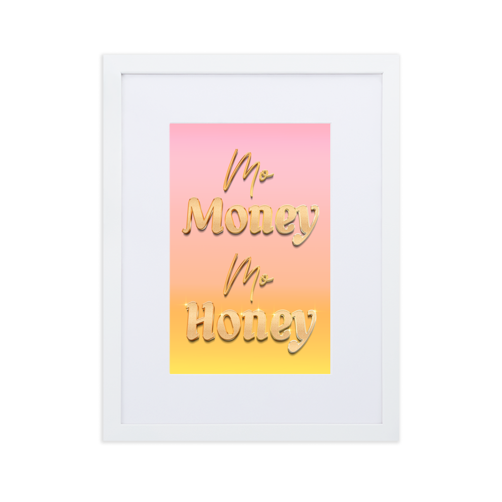 Mo Money Mo Honey - Paper Framed Wall Art | PAPER FRAMED WALL ART | PARADIS SVP