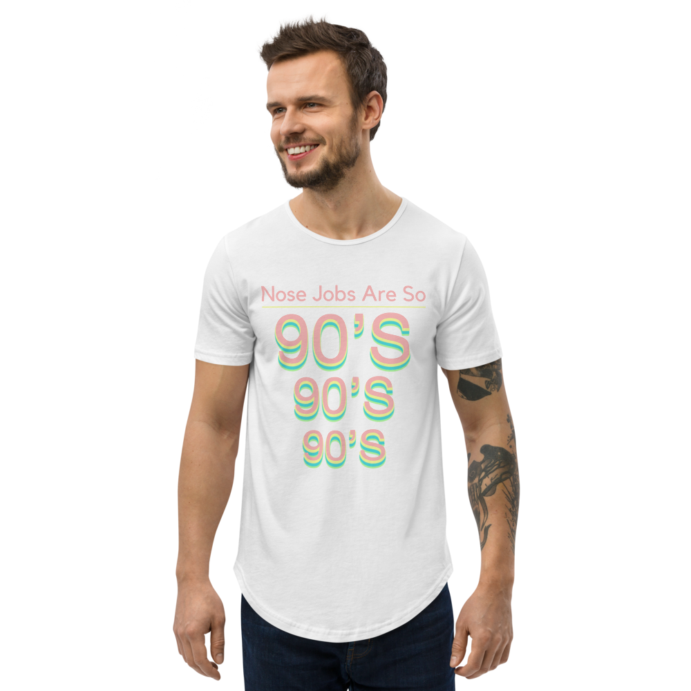 Nose Jobs Are So 90's - Curved T-Shirt |  | PARADIS SVP