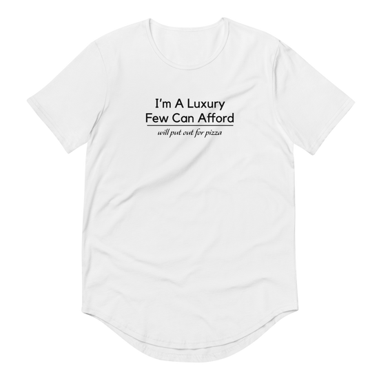 I'm A Luxury Few Can Afford - Curved T-shirt |  | PARADIS SVP